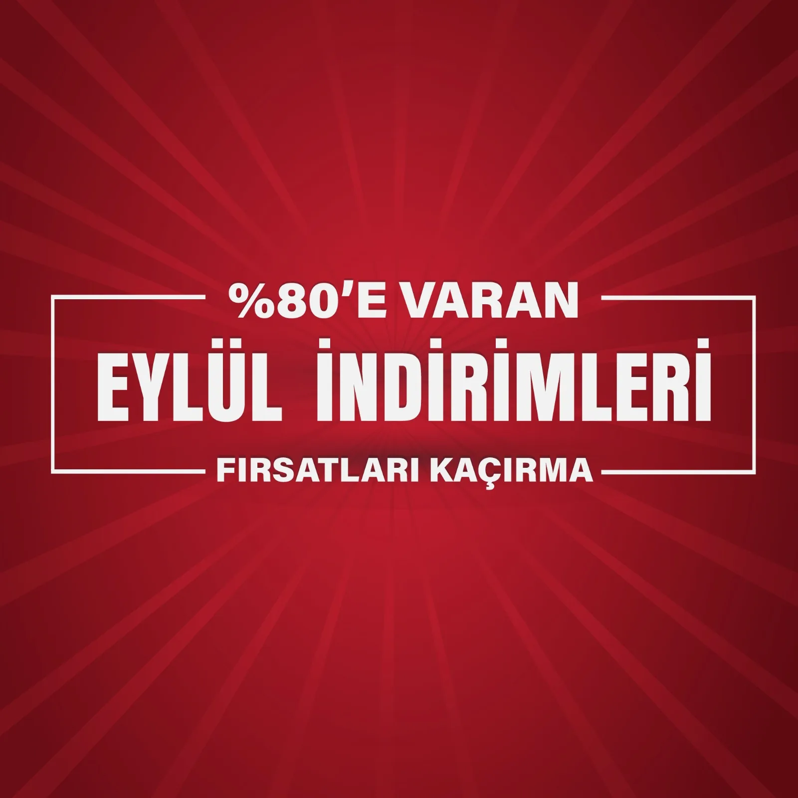 %80'e Varan Eylül İndirimleri